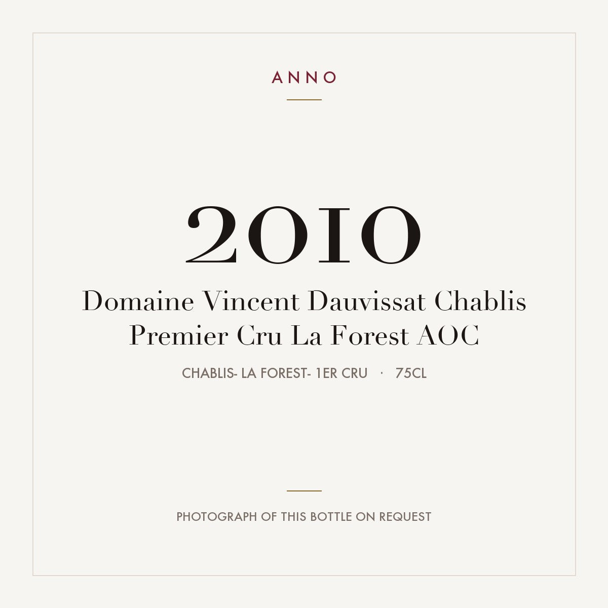 Domaine Vincent Dauvissat Chablis Premier Cru La Forest 2010 AOC 0,75l — cartão de colheita ANNO; fotografia da garrafa real disponível a pedido