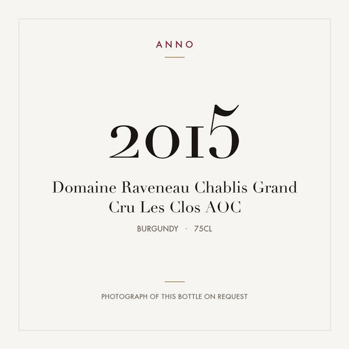 Domaine Raveneau Chablis Grand Cru Les Clos 2015 AOC 0,75l from Burgundy — ANNO vintage card; photograph of the actual bottle available on request