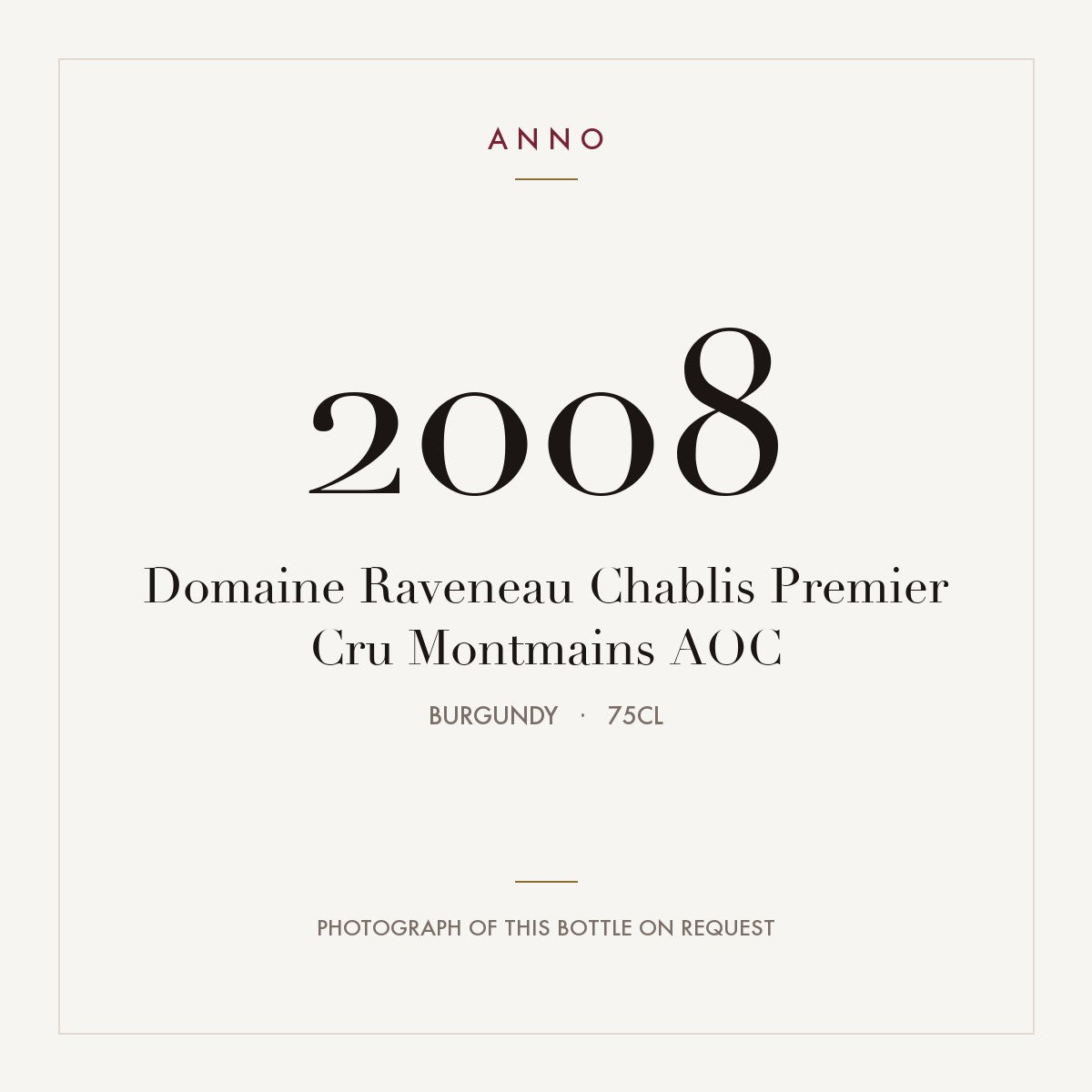Domaine Raveneau Chablis Premier Cru Montmains 2008 AOC 0,75l from Burgundy — ANNO vintage card; photograph of the actual bottle available on request