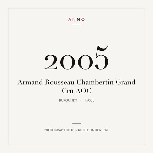 Armand Rousseau Chambertin Grand Cru 2005 AOC 1,5l from Burgundy — ANNO vintage card; photograph of the actual bottle available on request