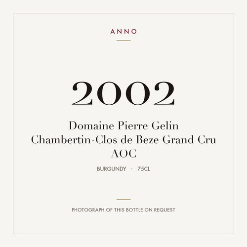 Domaine Pierre Gelin Chambertin-Clos de Beze Grand Cru 2002 AOC 0,75l from Burgundy — ANNO vintage card; photograph of the actual bottle available on request