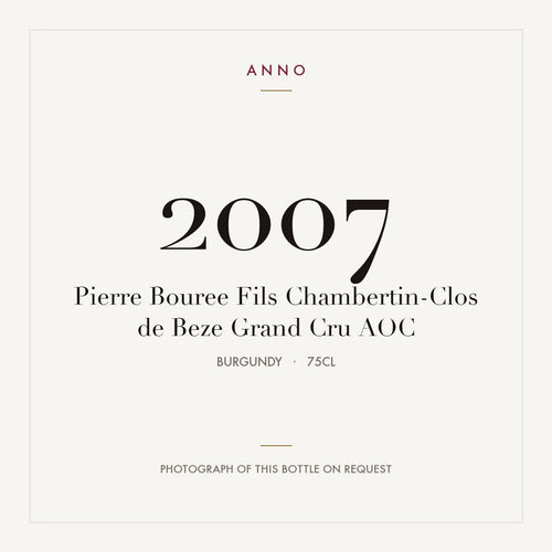 Pierre Bouree Fils Chambertin-Clos de Beze Grand Cru 2007 AOC 0,75l from Burgundy — ANNO vintage card; photograph of the actual bottle available on request
