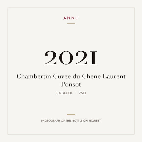 Laurent Ponsot Chambertin Grand Cru Cuvee du Chene 2021 AOC 0,75l — ANNO-årgangskort; foto af den faktiske flaske på forespørgsel