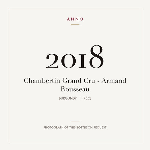Armand Rousseau Chambertin Grand Cru 2018 AOC 0,75l — carte millésime ANNO ; photo de la bouteille réelle disponible sur demande