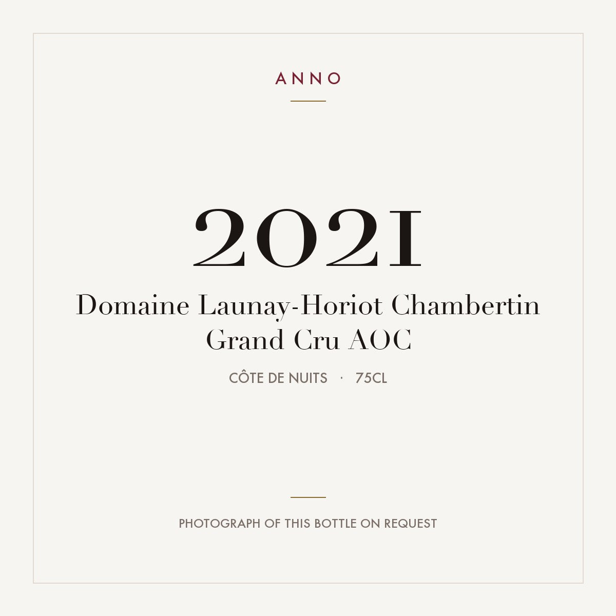 Domaine Launay-Horiot Chambertin Grand Cru 2021 AOC 0,75l from Côte de Nuits — ANNO 年份卡；實際酒瓶照片可應要求提供