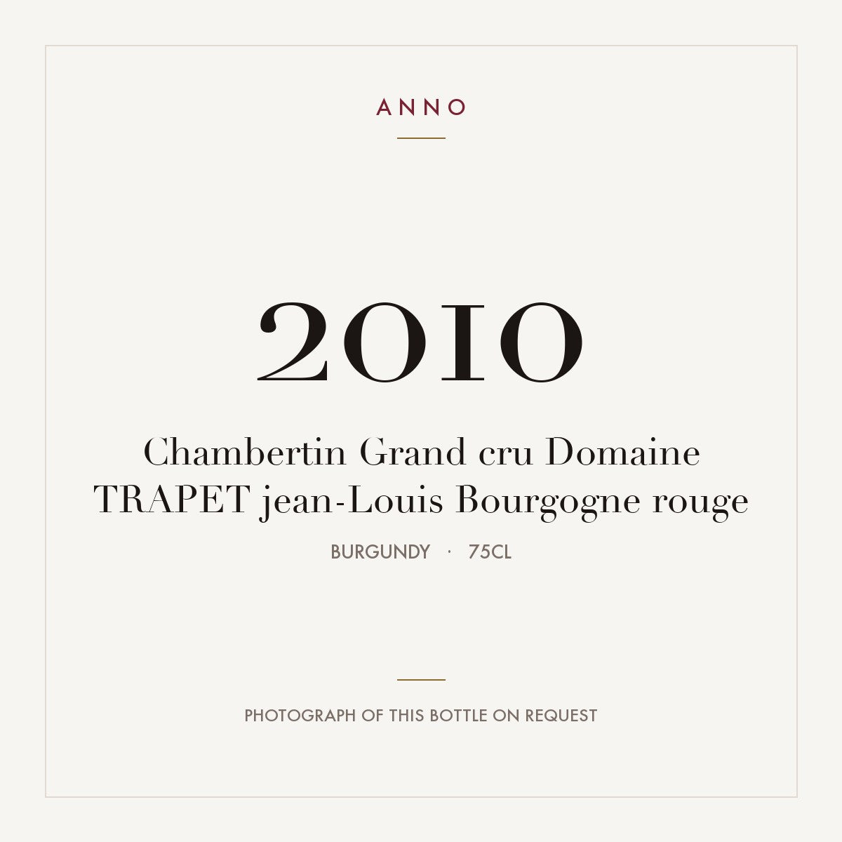 Domaine Trapet Jean-Louis Chambertin Grand Cru 2010 AOC 0,75l — ANNO vintage card; photograph of the actual bottle available on request