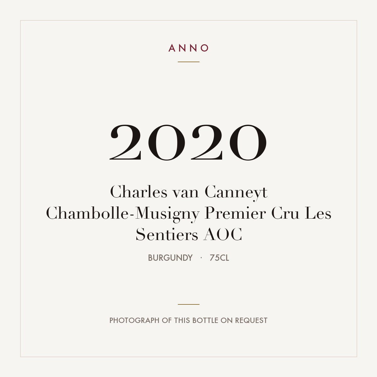 Charles van Canneyt Chambolle-Musigny Premier Cru Les Sentiers 2020 AOC 0,75l from Burgundy — ANNO vintage card; photograph of the actual bottle available on request
