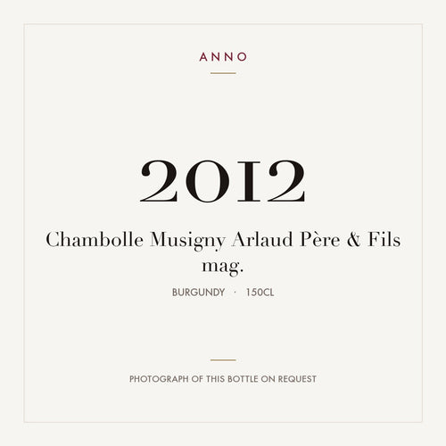 Arlaud Pere & Fils Chambolle-Musigny 2012 AOC 1,5l — ANNO-jaargangkaart; foto van de echte fles op aanvraag