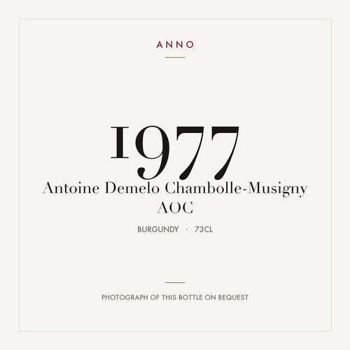 Antoine Demelo Chambolle-Musigny 1977 AOC 0,73l from Burgundy — ANNO vintage card; photograph of the actual bottle available on request