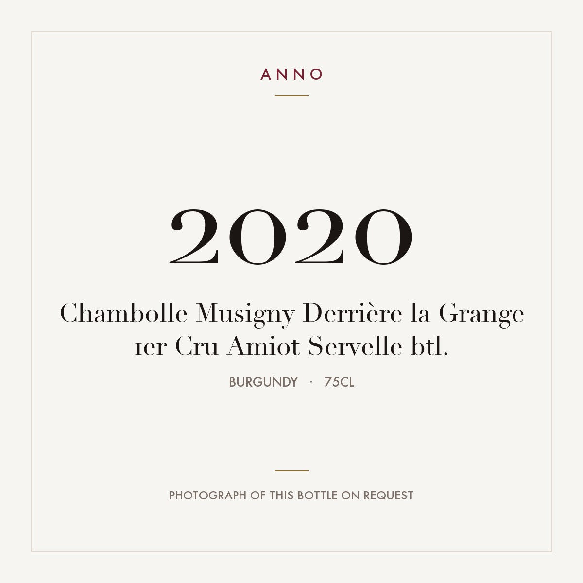 Amiot-Servelle Chambolle-Musigny Premier Cru Derriere la Grange 2020 AOC 0,75l — ANNO vintage card; photograph of the actual bottle available on request