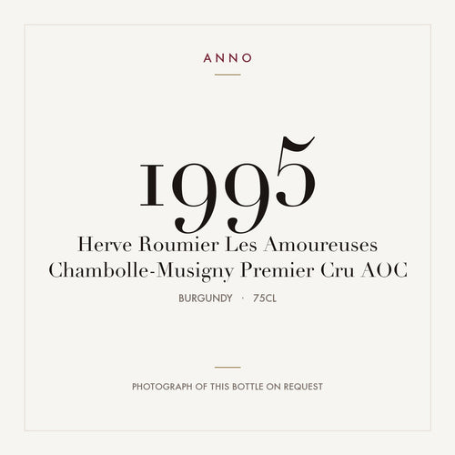 Herve Roumier Les Amoureuses Chambolle-Musigny Premier Cru 1995 AOC 0,75l from Burgundy — ANNO vintage card; photograph of the actual bottle available on request