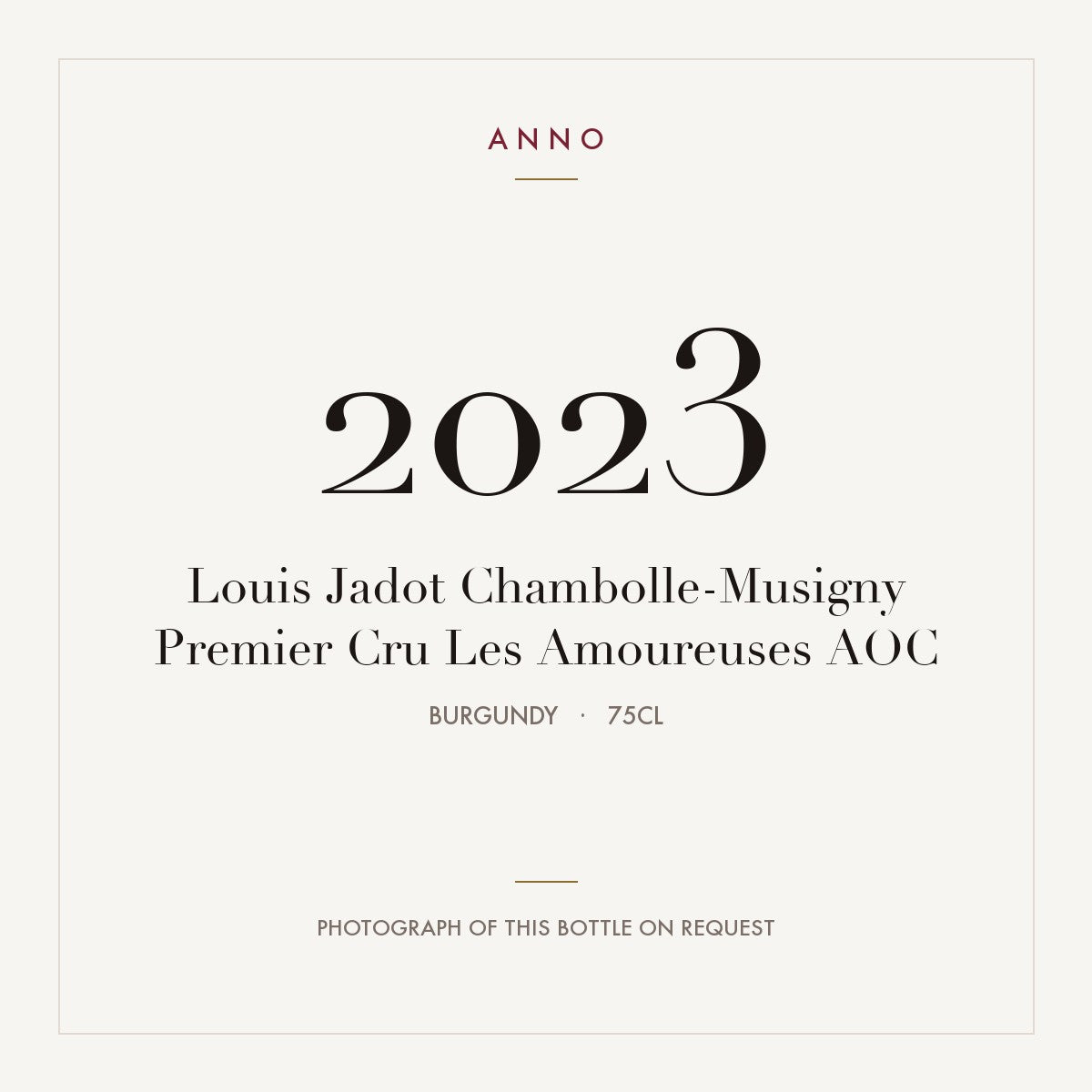 Louis Jadot Chambolle-Musigny Premier Cru Les Amoureuses 2023 AOC 0,75l from Burgundy — ANNO vintage card; photograph of the actual bottle available on request