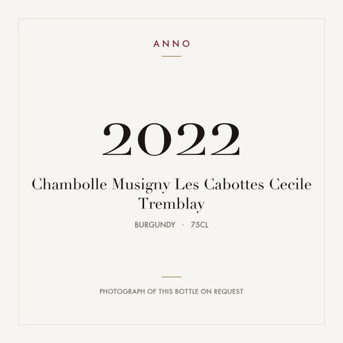Cecile Tremblay Chambolle-Musigny Les Cabottes 2022 AOC 0,75l — ANNO-årgangskort; foto af den faktiske flaske på forespørgsel