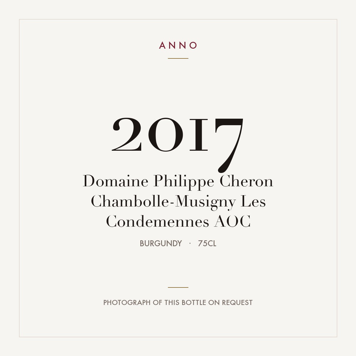 Domaine Philippe Cheron Chambolle-Musigny Les Condemennes 2017 AOC 0,75l from Burgundy — ANNO vintage card; photograph of the actual bottle available on request
