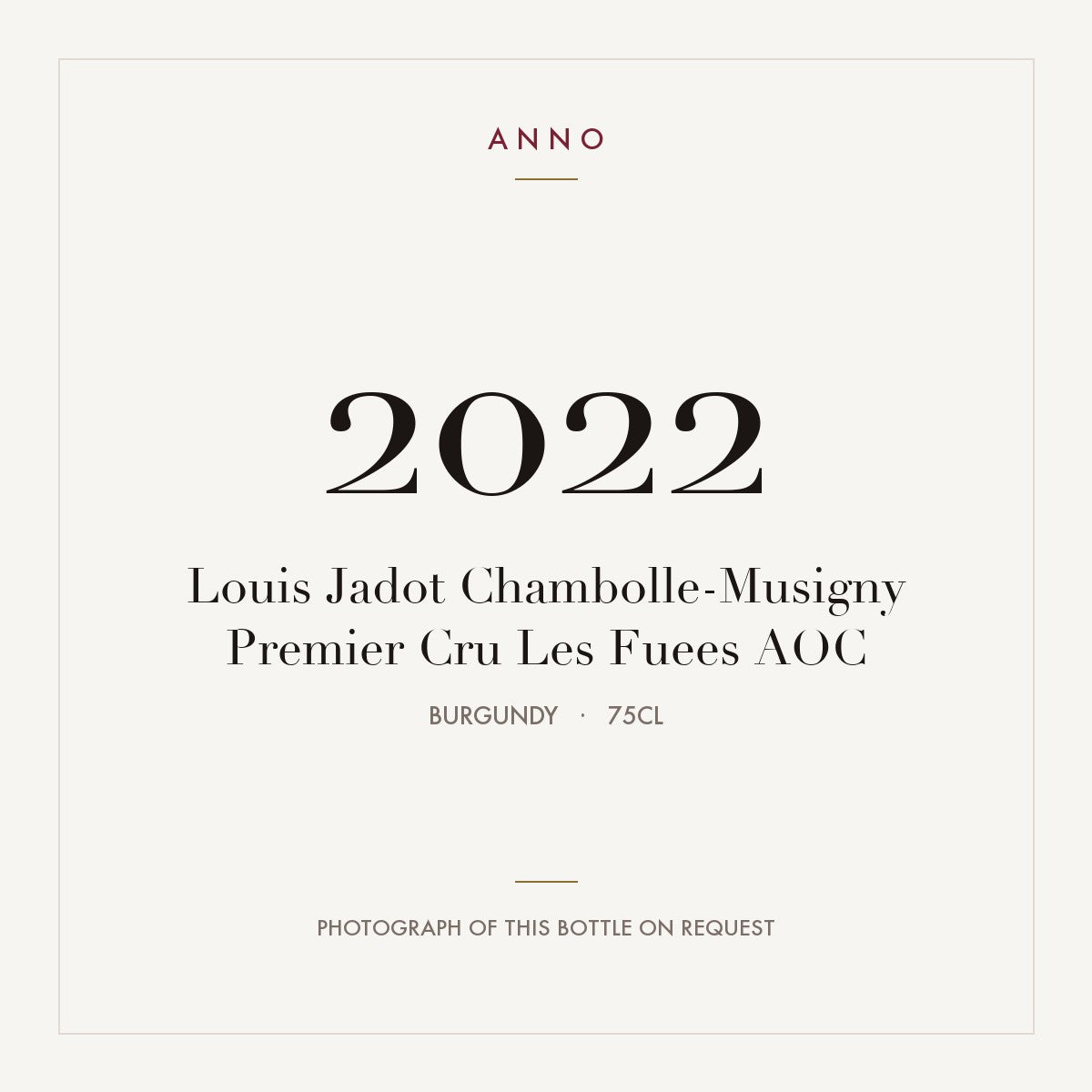 Louis Jadot Chambolle-Musigny Premier Cru Les Fuees 2022 AOC 0,75l from Burgundy — ANNO vintage card; photograph of the actual bottle available on request