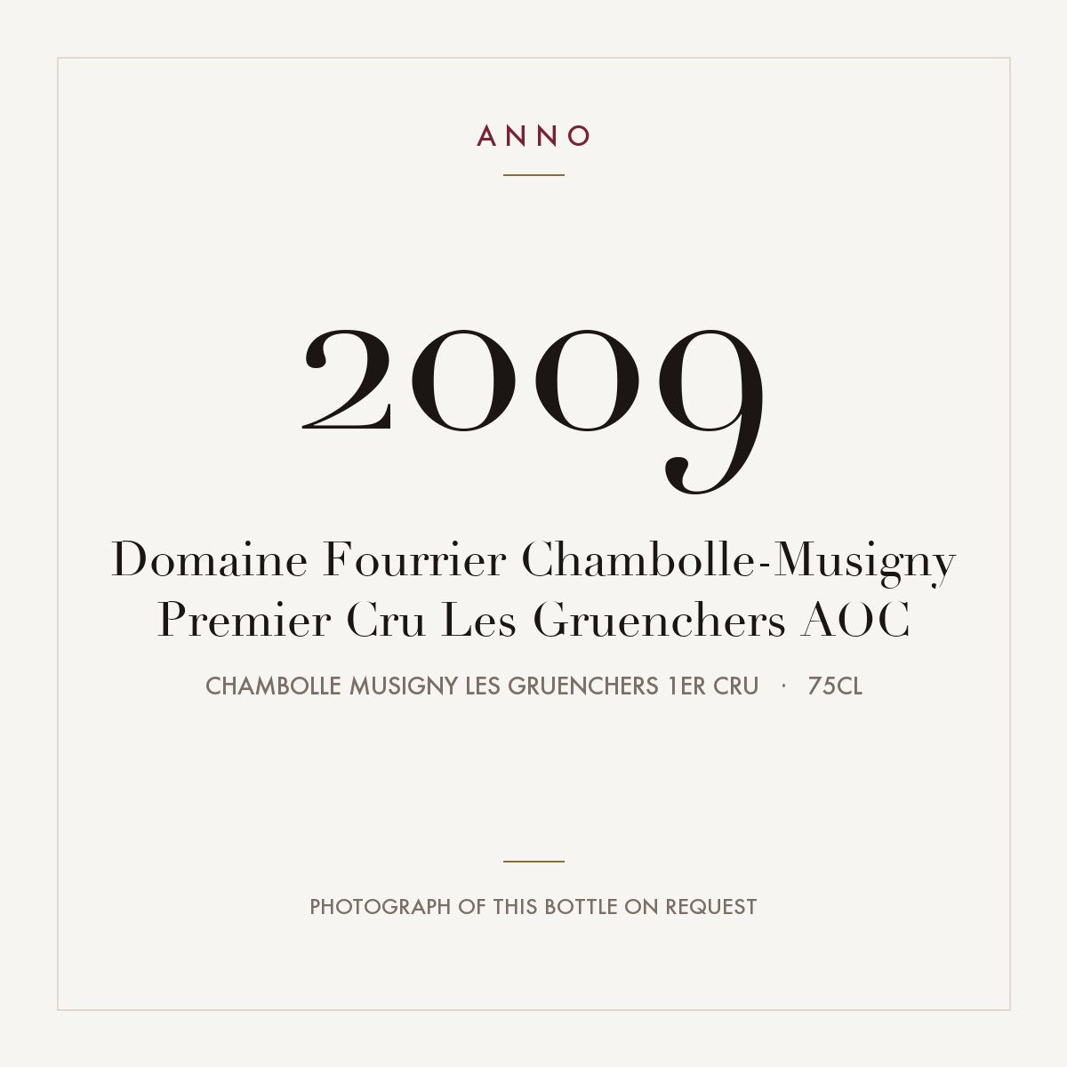 Domaine Fourrier Chambolle-Musigny Premier Cru Les Gruenchers 2009 AOC 0,75l — карточка урожая ANNO; фото настоящей бутылки по запросу