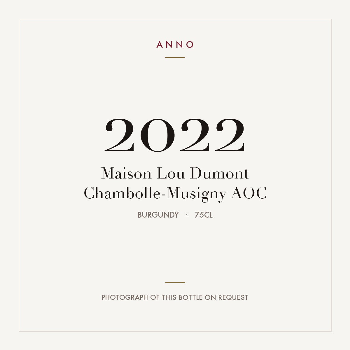 Maison Lou Dumont Chambolle-Musigny 2022 AOC 0,75l, 勃根地 — ANNO 年份卡；實際酒瓶照片可應要求提供