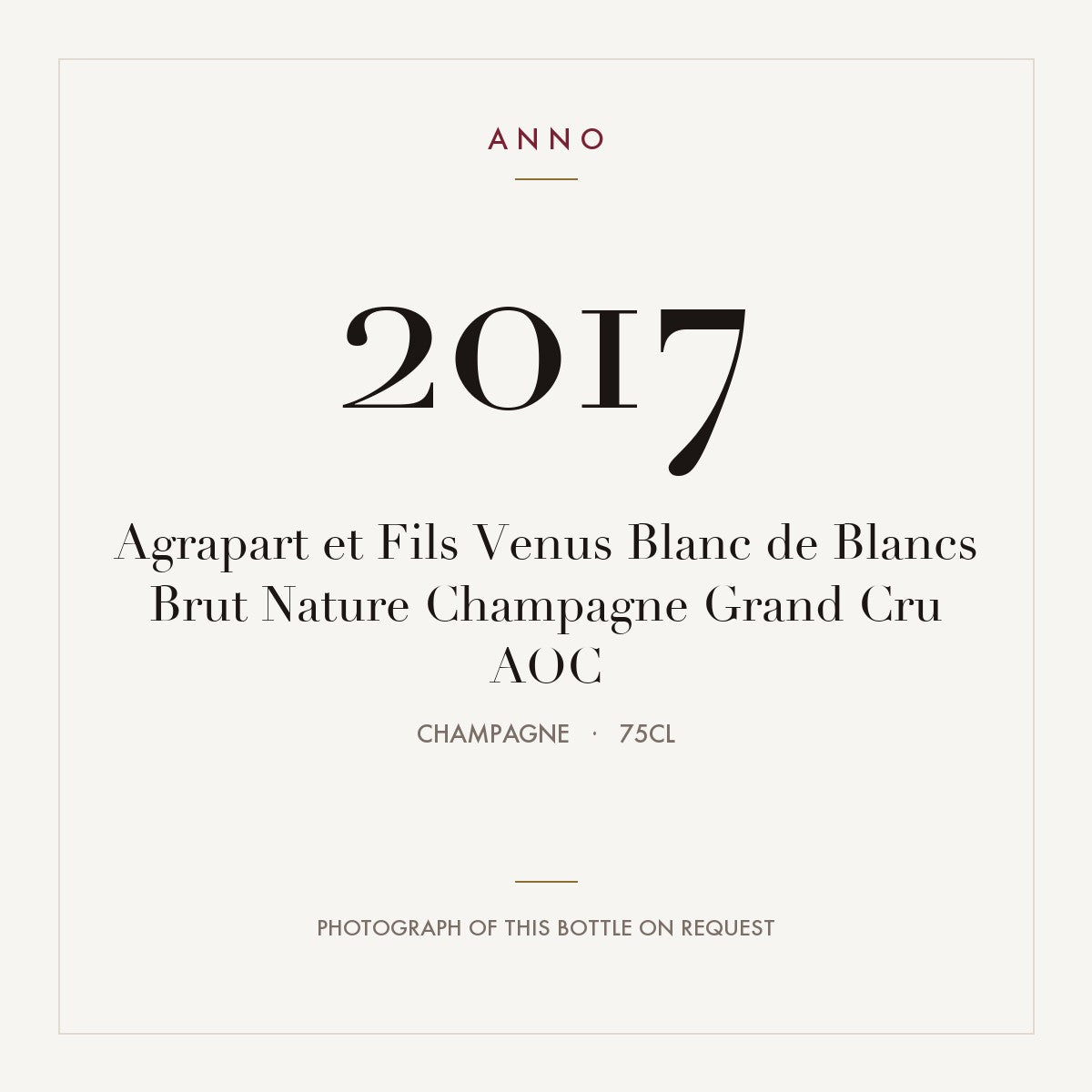 Agrapart et Fils Venus Blanc de Blancs Brut Nature Champagne Grand Cru 2017 AOC 0,75l, Champagne — ANNO-årgangskort; foto af den faktiske flaske på forespørgsel