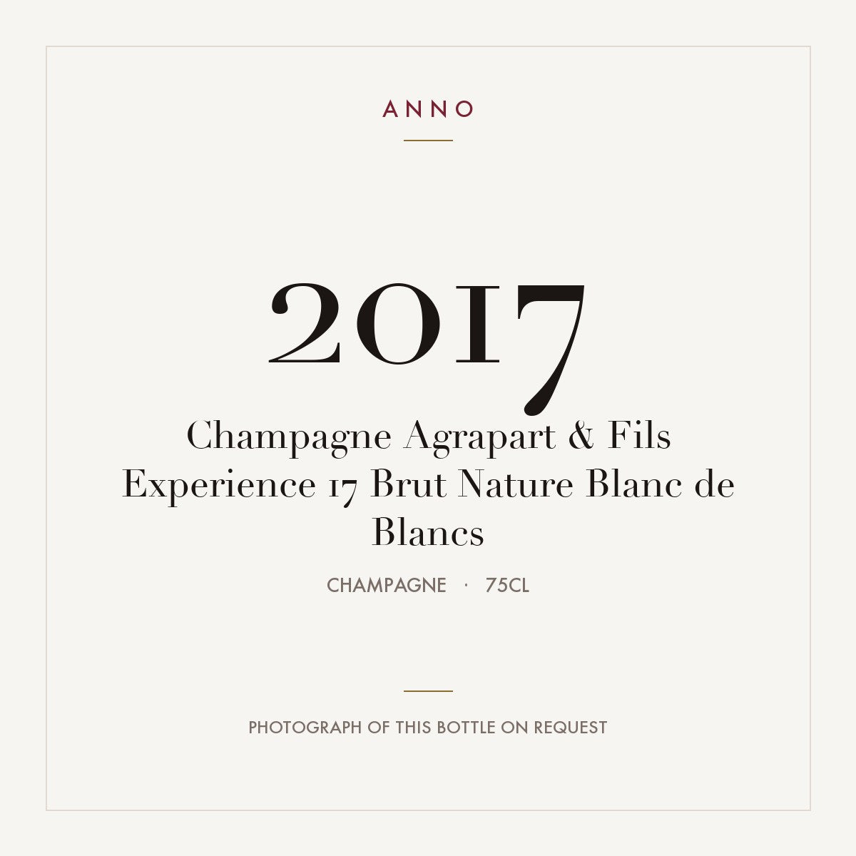 Agrapart & Fils Experience 17 Brut Nature Blanc de Blancs Champagne 2017 AOC 0,75l — carte millésime ANNO ; photo de la bouteille réelle disponible sur demande