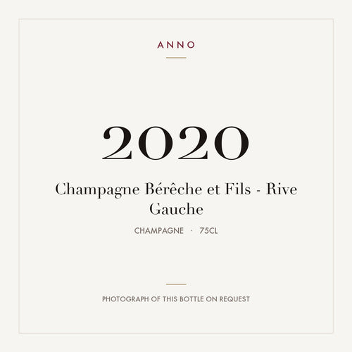 Bereche et Fils Rive Gauche Champagne 2020 AOC 0,75l — ANNO vintage card; photograph of the actual bottle available on request