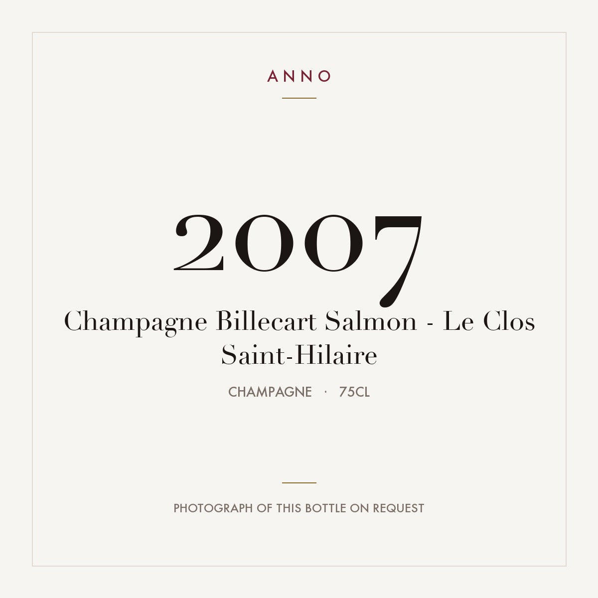 Billecart-Salmon Le Clos Saint-Hilaire Champagne 2007 AOC 0,75l — ANNO vintage card; photograph of the actual bottle available on request