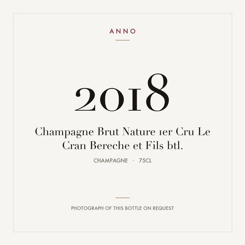 Bereche et Fils Brut Nature Le Cran Champagne Premier Cru 2018 AOC 0,75l — ANNO vintage card; photograph of the actual bottle available on request