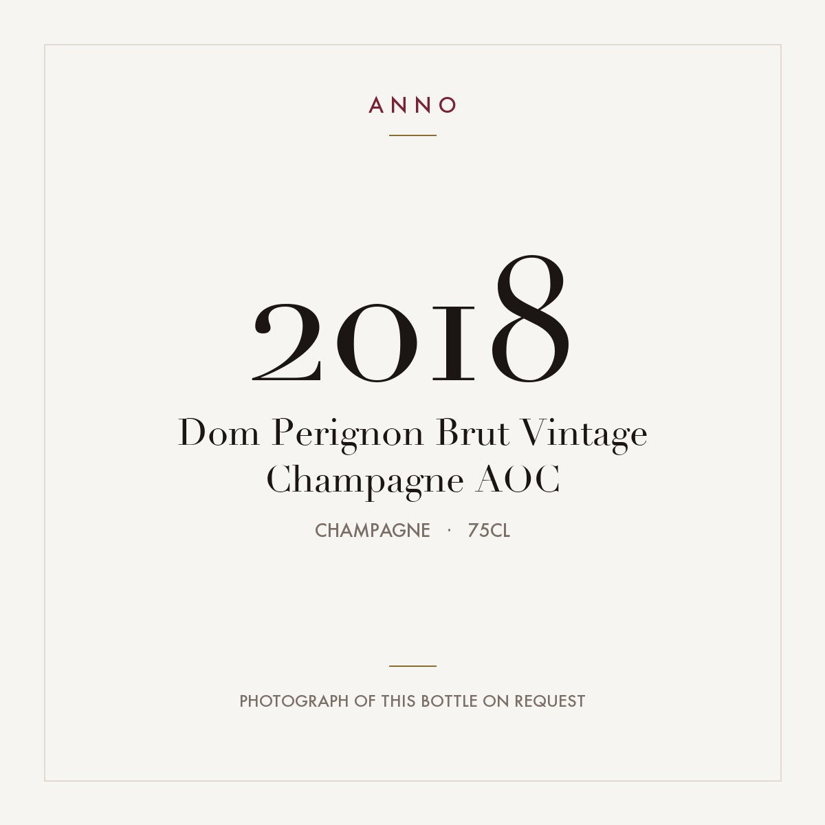 Dom Perignon Brut Vintage Champagne 2018 AOC 0,75l, Champagne — card dell'annata ANNO; foto della bottiglia reale disponibile su richiesta