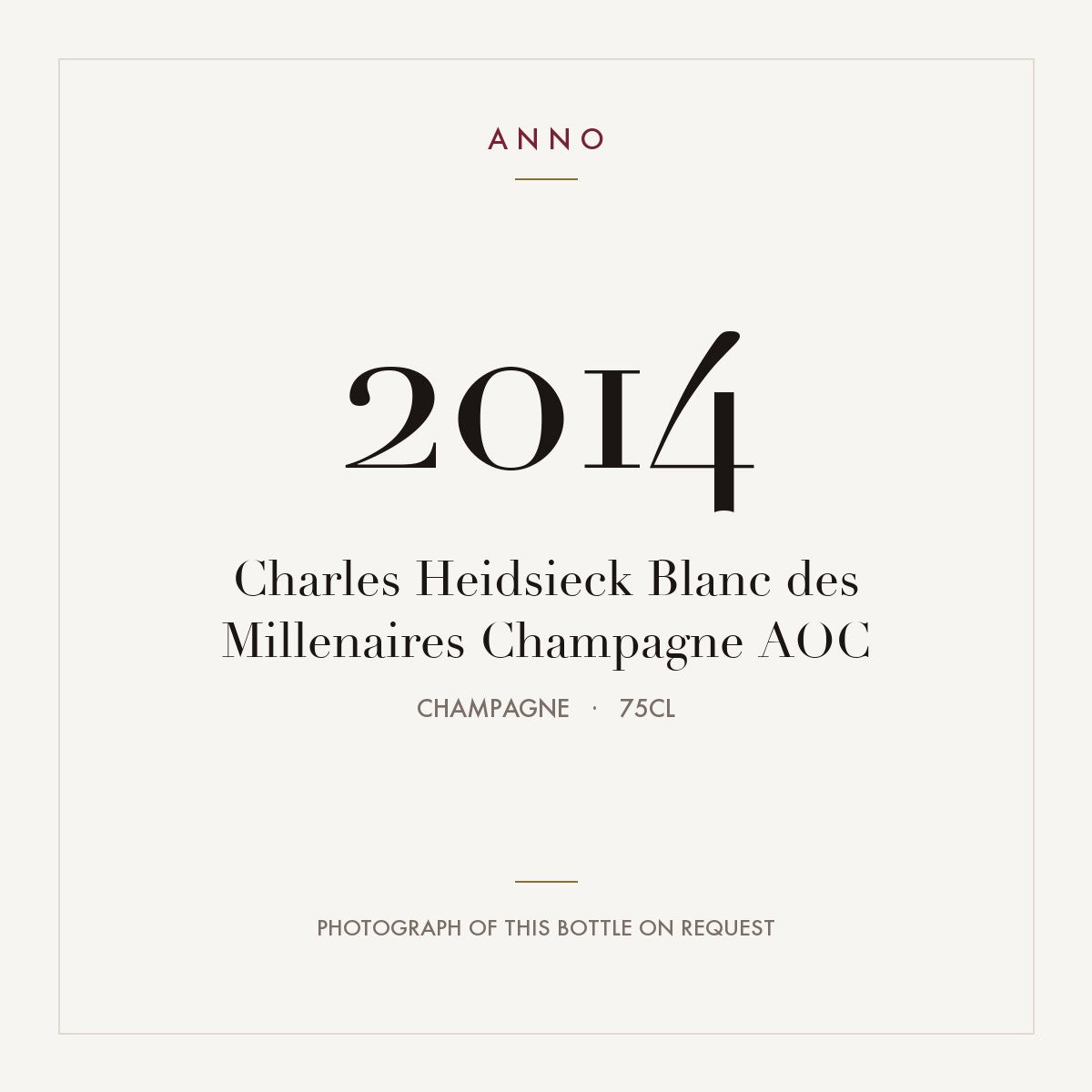 Charles Heidsieck Blanc des Millenaires Champagne 2014 AOC 0,75l, シャンパーニュ — ANNOヴィンテージカード。実際のボトルの写真はご要望に応じてご用意します