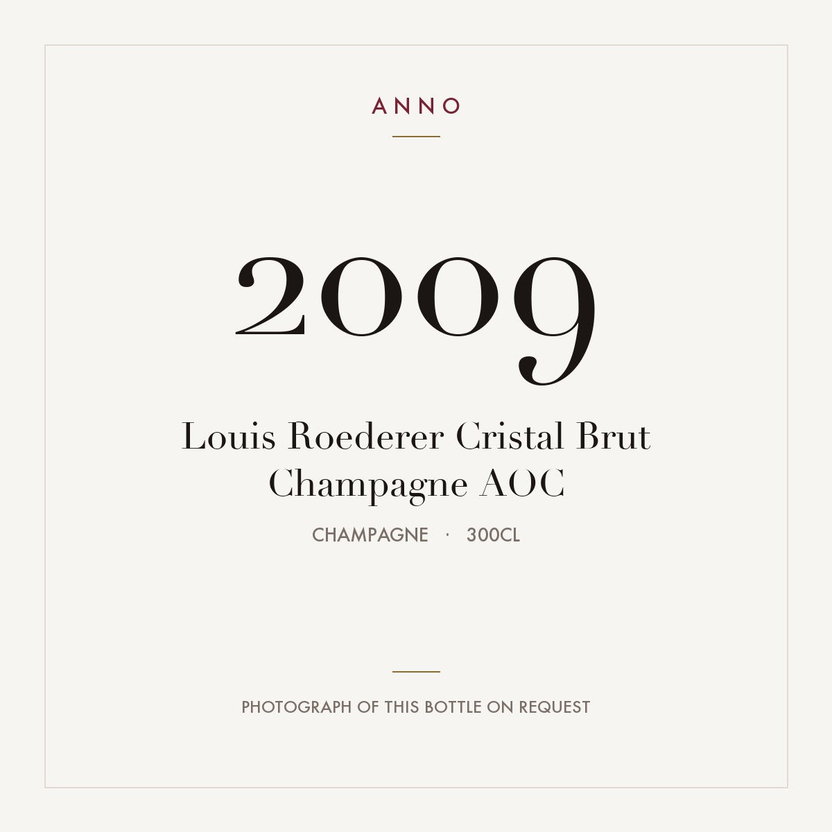 Louis Roederer Cristal Brut Champagne 2009 AOC 3l, Champagne — cartão de colheita ANNO; fotografia da garrafa real disponível a pedido
