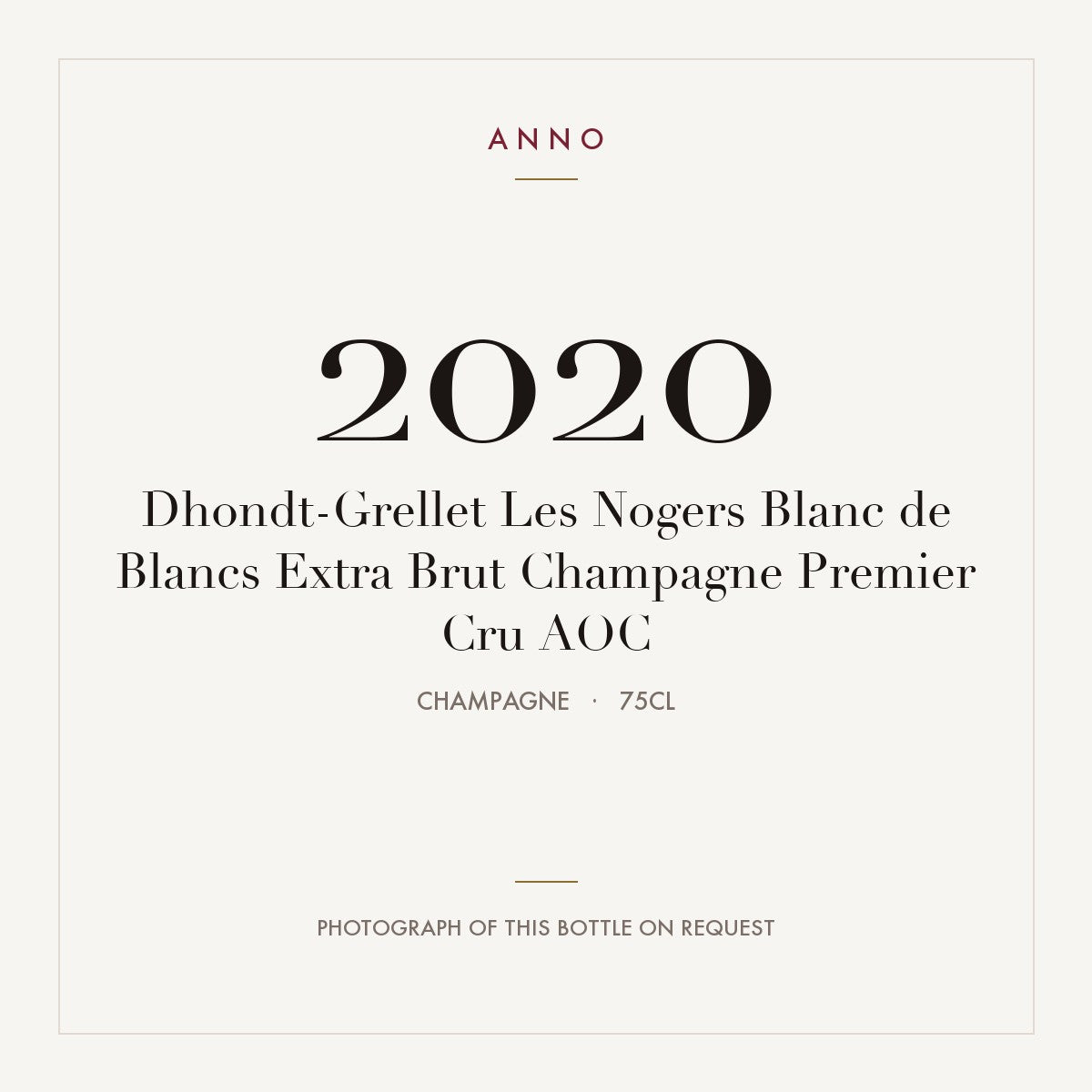 Dhondt-Grellet Les Nogers Blanc de Blancs Extra Brut Champagne Premier Cru 2020 AOC 0,75l from Champagne — ANNO vintage card; photograph of the actual bottle available on request