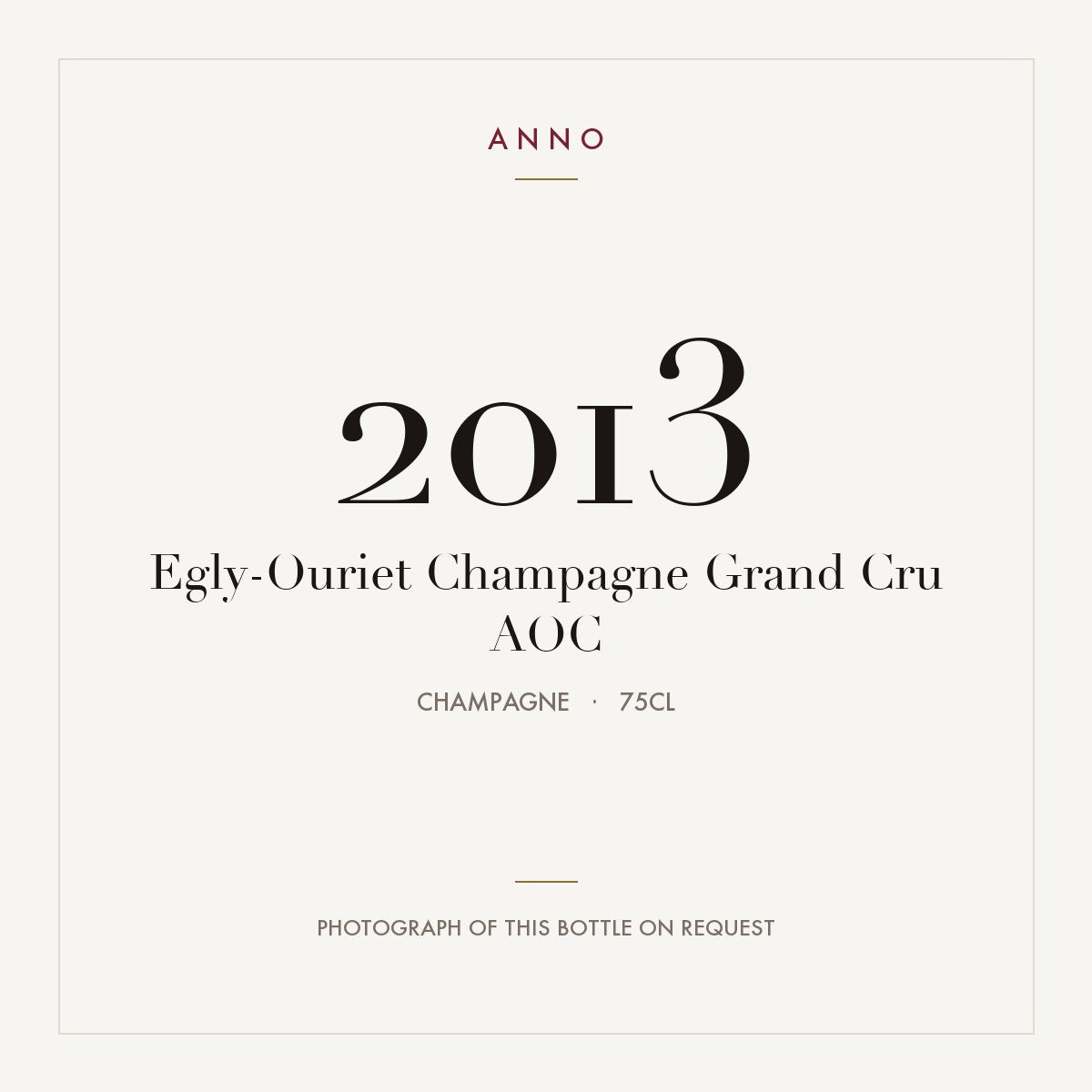 Egly-Ouriet Champagne Grand Cru 2013 AOC 0,75l, Champagne — cartão de colheita ANNO; fotografia da garrafa real disponível a pedido