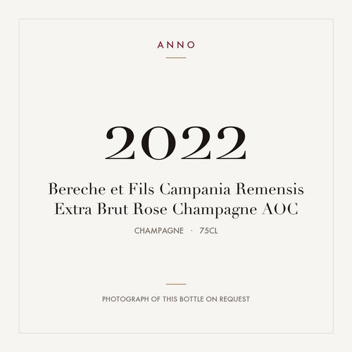 Bereche et Fils Campania Remensis Extra Brut Rose Champagne 2022 AOC 0,75l from Champagne — ANNO vintage card; photograph of the actual bottle available on request