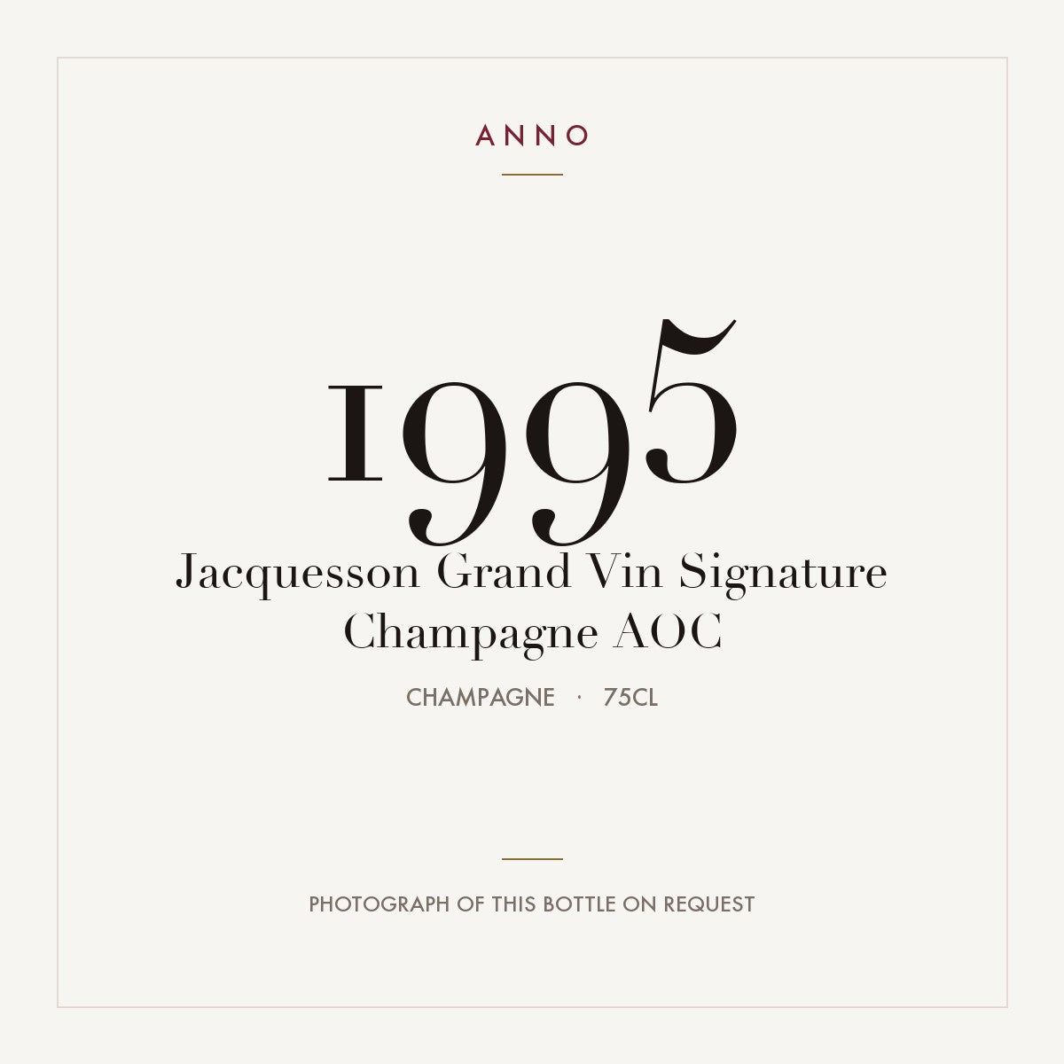 Jacquesson Grand Vin Signature Champagne 1995 AOC 0,75l from Champagne — ANNO vintage card; photograph of the actual bottle available on request