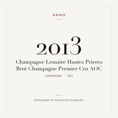 Champagne Lemaire Hautes Prieres Brut Champagne Premier Cru 2013 AOC 0,75l from Champagne — ANNO vintage card; photograph of the actual bottle available on request