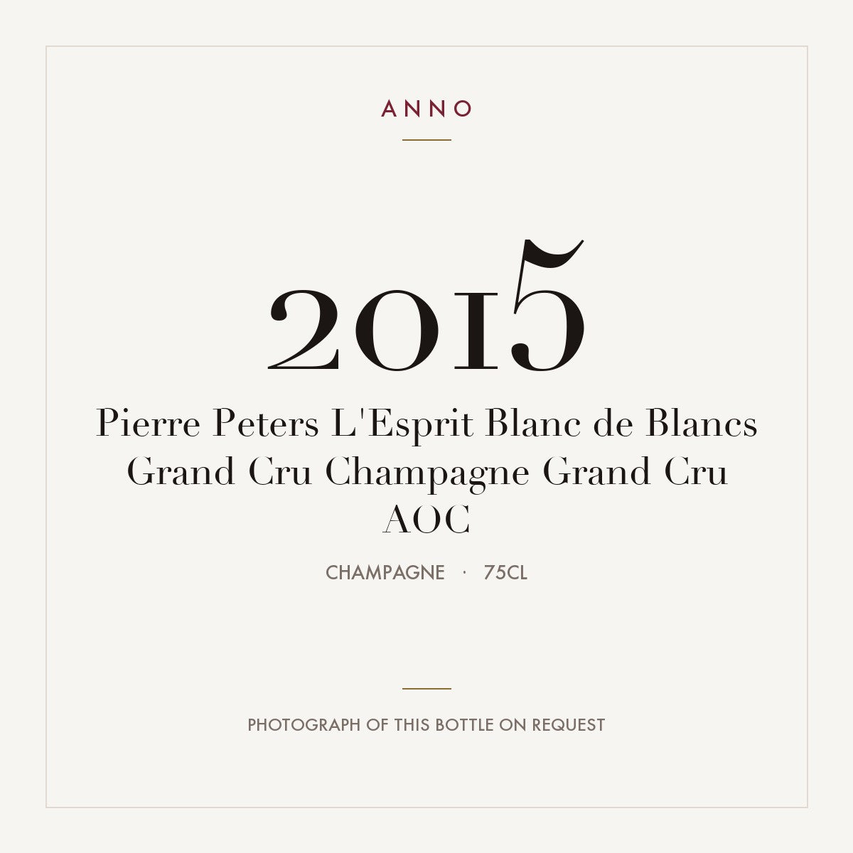 Pierre Peters L'Esprit Blanc de Blancs Grand Cru Champagne Grand Cru 2015 AOC 0,75l, Шампань — карточка урожая ANNO; фото настоящей бутылки по запросу