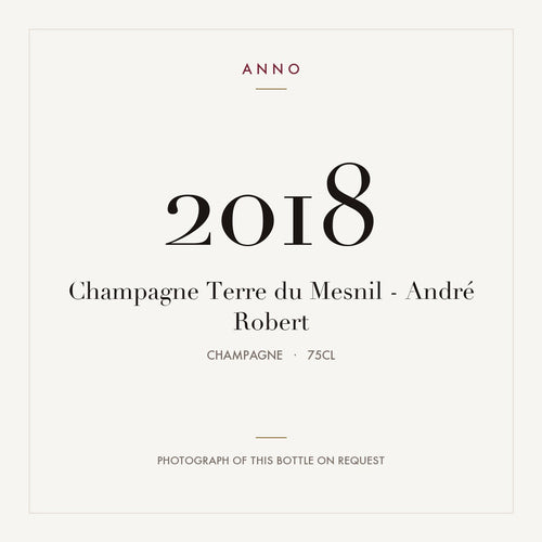 Andre Robert Terre du Mesnil Champagne 2018 AOC 0,75l — ANNO vintage card; photograph of the actual bottle available on request