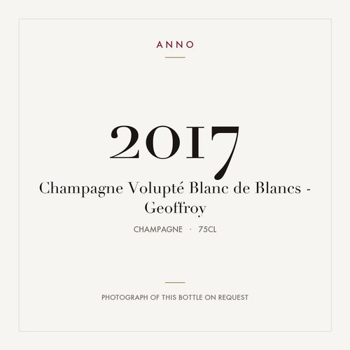 Geoffroy Volupte Blanc de Blancs Champagne 2017 AOC 0,75l — ANNO vintage card; photograph of the actual bottle available on request