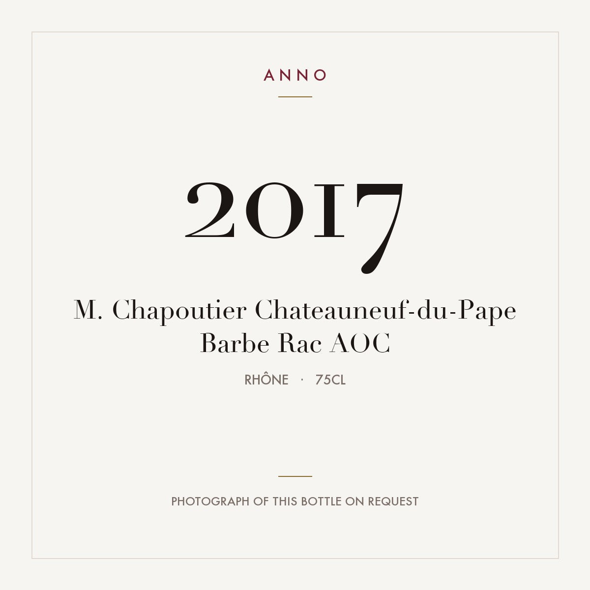 M. Chapoutier Chateauneuf-du-Pape Barbe Rac 2017 AOC 0,75l, 隆河 — ANNO 年份卡；實際酒瓶照片可應要求提供