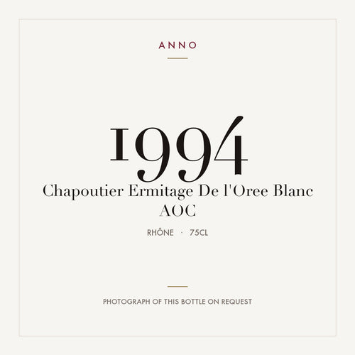 Chapoutier Ermitage De l'Oree Blanc 1994 AOC 0,75l from Rhône — ANNO vintage card; photograph of the actual bottle available on request