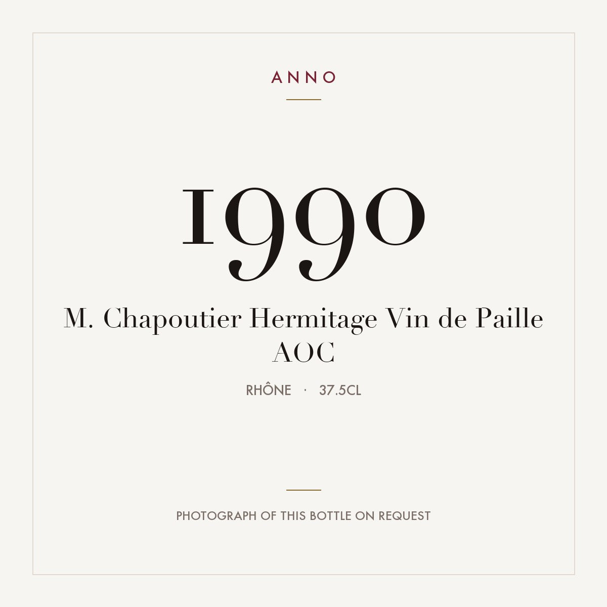 M. Chapoutier Hermitage Vin de Paille 1990 AOC 0,375l, Rhône — ANNO-Jahrgangskarte; Foto der tatsächlichen Flasche auf Anfrage