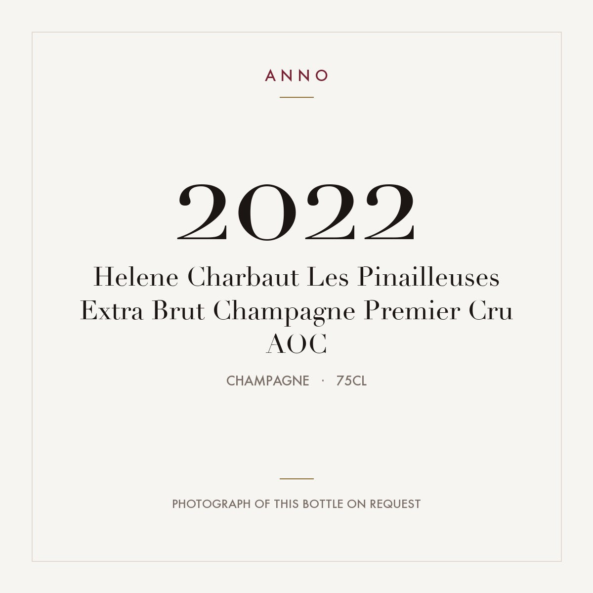 Helene Charbaut Les Pinailleuses Extra Brut Champagne Premier Cru 2022 AOC 0,75l, シャンパーニュ — ANNOヴィンテージカード。実際のボトルの写真はご要望に応じてご用意します