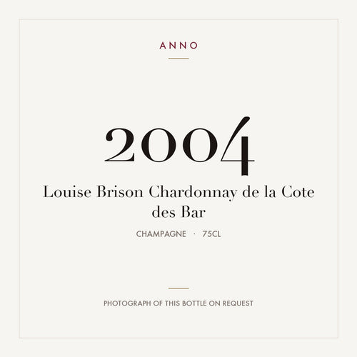 Louise Brison Chardonnay de la Cote des Bar 2004 0,75l from Champagne — ANNO vintage card; photograph of the actual bottle available on request