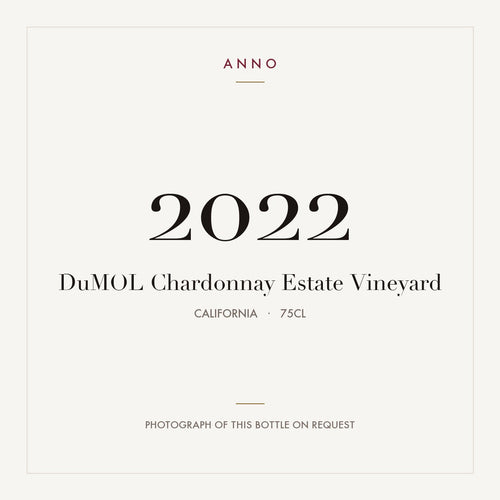 DuMOL Chardonnay Estate Vineyard 2022 0,75l from California — ANNO vintage card; photograph of the actual bottle available on request