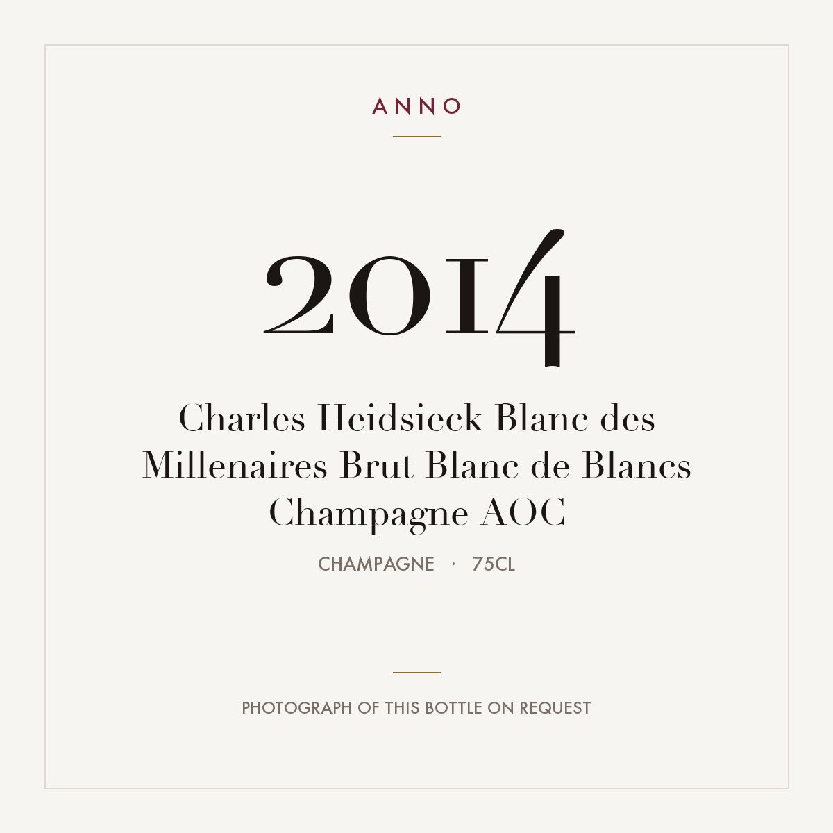 Charles Heidsieck Blanc des Millenaires Brut Blanc de Blancs Champagne 2014 AOC 0,75l from Champagne — ANNO vintage card; photograph of the actual bottle available on request
