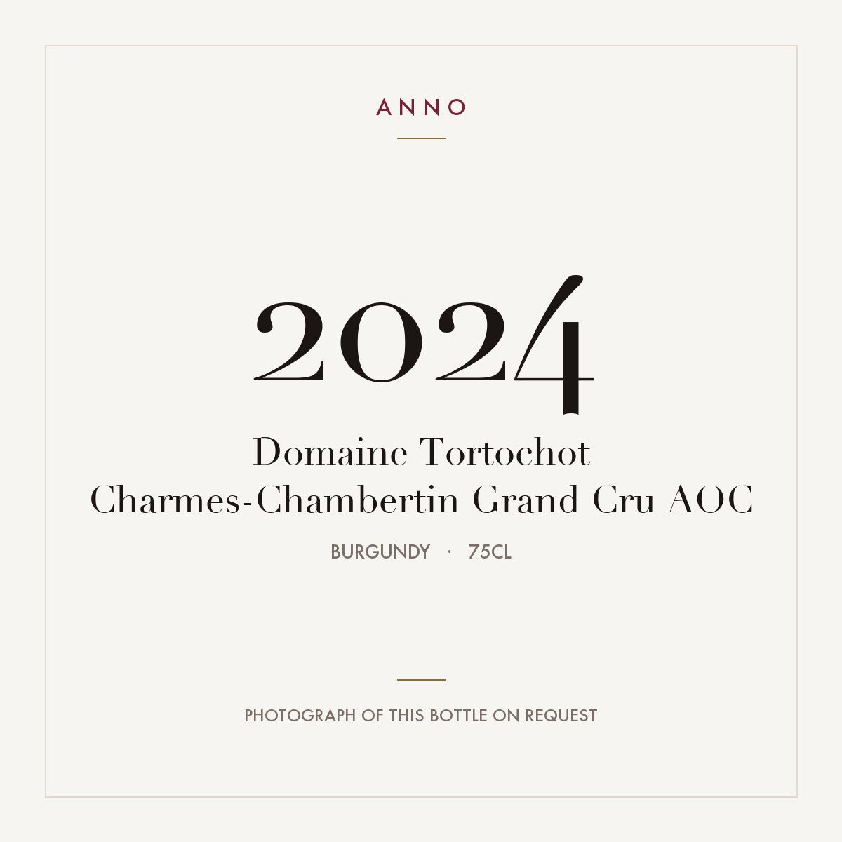 Domaine Tortochot Charmes-Chambertin Grand Cru 2024 AOC 0,75l from Burgundy — ANNO vintage card; photograph of the actual bottle available on request