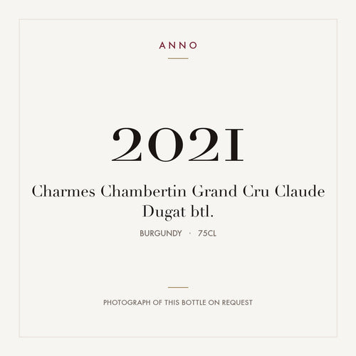 Claude Dugat Charmes-Chambertin Grand Cru 2021 AOC 0,75l — tarjeta de añada ANNO; foto de la botella real disponible bajo petición
