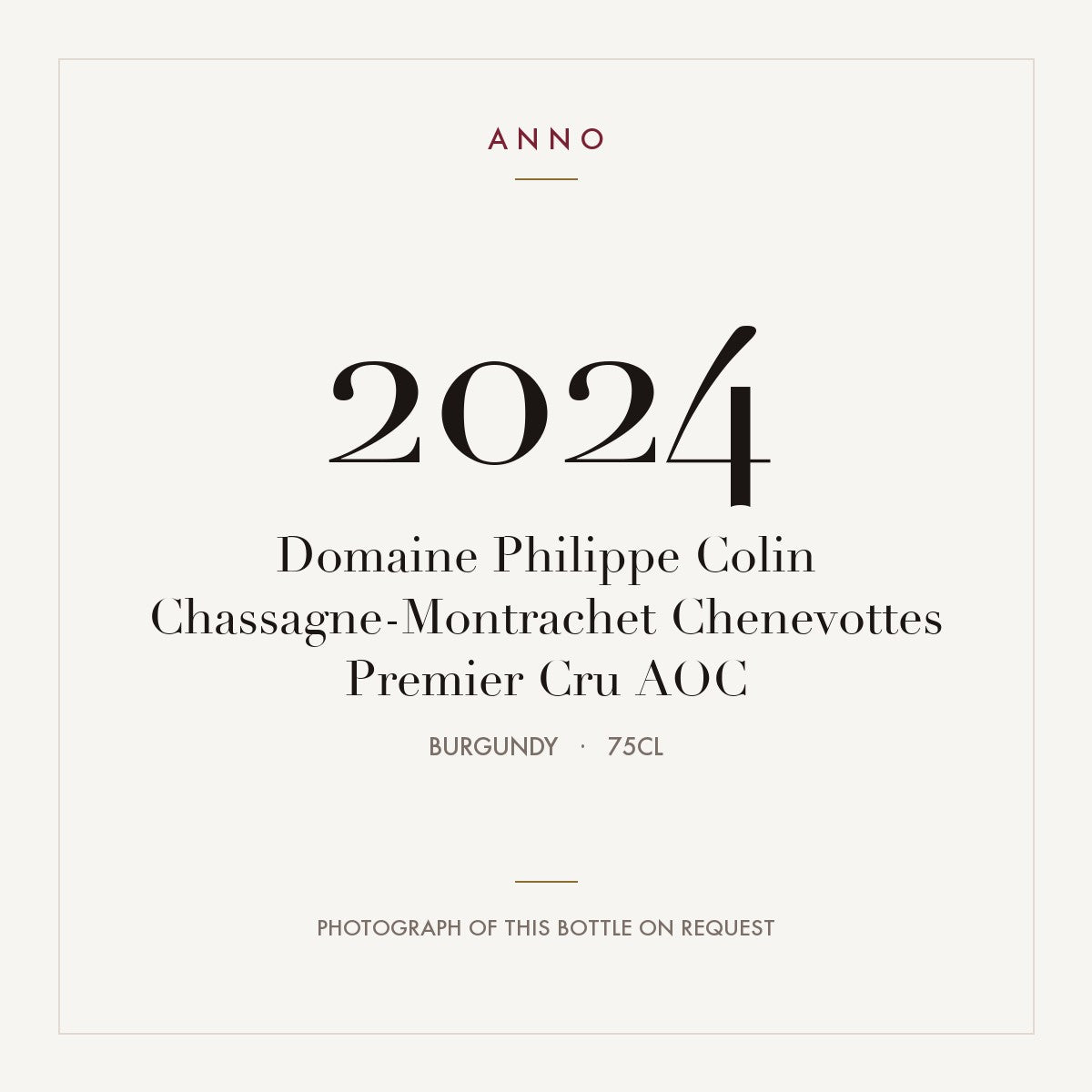 Domaine Philippe Colin Chassagne-Montrachet Premier Cru Chenevottes 2024 AOC 0,75l — ANNO vintage card; photograph of the actual bottle available on request