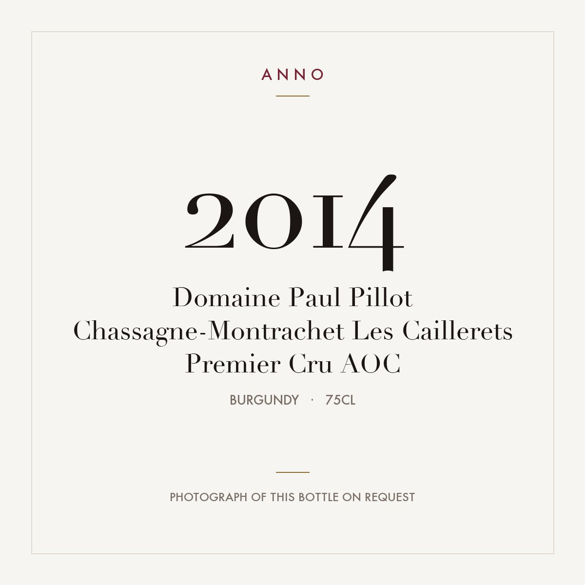Domaine Paul Pillot Chassagne-Montrachet Premier Cru Les Caillerets 2014 AOC 0,75l — ANNO vintage card; photograph of the actual bottle available on request