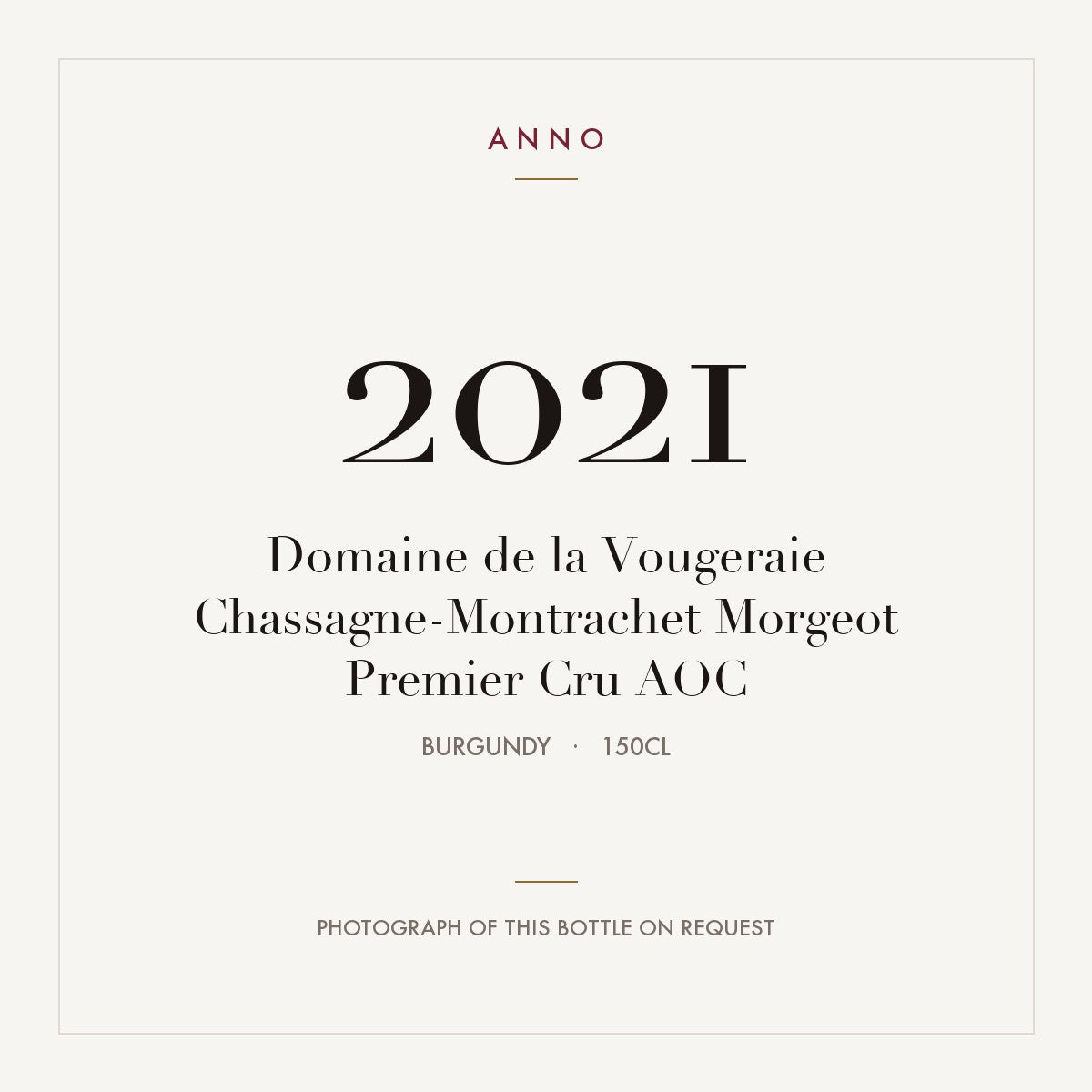 Domaine de la Vougeraie Chassagne-Montrachet Premier Cru Morgeot 2021 AOC 1,5l — ANNO vintage card; photograph of the actual bottle available on request