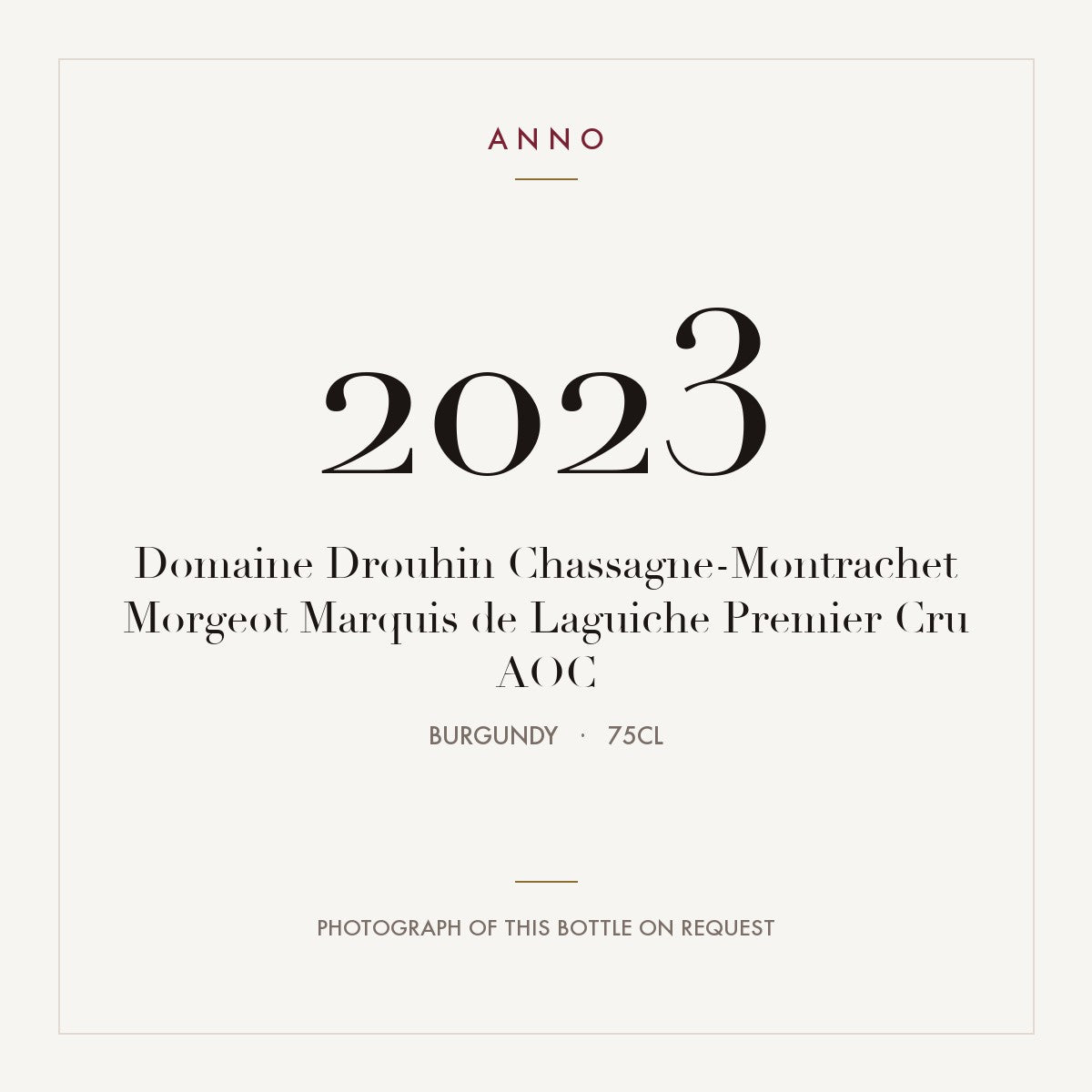 Domaine Drouhin Chassagne-Montrachet Premier Cru Morgeot Marquis de Laguiche 2023 AOC 0,75l — ANNO vintage card; photograph of the actual bottle available on request
